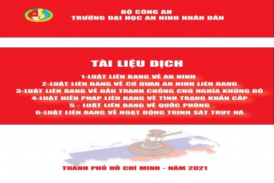 Trường Đại học An ninh nhân dân trân trọng giới thiệu tài liệu dịch “Luật Liên bang về đấu tranh chống chủ nghĩa khủng bố” của Liên bang Nga