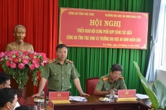Trường Đại học an ninh nhân dân triển khai phối hợp công tác toàn diện với công an tỉnh Trà Vinh