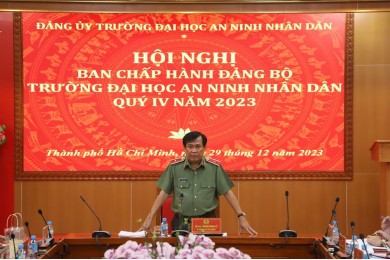 Hội nghị Ban Chấp hành Đảng bộ Trường Đại học An ninh nhân dân, quý IV năm 2023