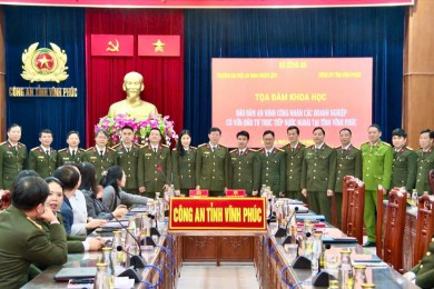 Trường Đại học An ninh nhân dân tổ chức Toạ đàm khoa học "Bảo đảm an ninh công nhân các doanh nghiệp có vốn đầu tư trực tiếp nước ngoài tại tỉnh Vĩnh Phúc"