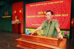 Đảng uỷ Trường Đại học An ninh nhân dân tổ chức sinh hoạt chuyên đề Quý I năm 2025