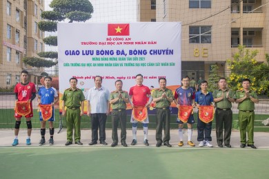 Giao lưu bóng đá, bóng chuyền mừng Đảng, mừng xuân giữa Trường Đại học An ninh nhân dân và Trường Đại học Cảnh sát nhân dân