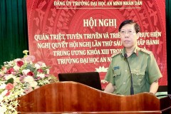 Đảng ủy Trường Đại học An ninh nhân dân tổ chức Hội nghị quán triệt, tuyên truyền và triển khai thực hiện Nghị quyết Hội nghị lần thứ sáu Ban Chấp hành Trung ương khóa XIII