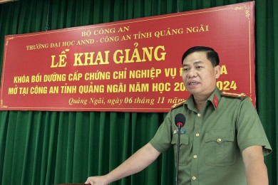 Khai giảng Khóa Bồi dưỡng cấp chứng chỉ nghiệp vụ điều tra mở tại Công an tỉnh Quảng Ngãi năm 2023