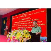 Trường Đại học An ninh nhân dân phối hợp với Công an tỉnh Tây Ninh tổ chức Lễ khai giảng lớp bồi dưỡng kiến thức mới, kiến thức nâng cao đối với lãnh đạo, cán bộ trực tiếp làm công tác bảo đảm an ninh vùng dân tộc Chăm (T04.BD.Chăm.K1.Tây Ninh 2)