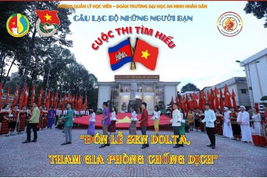 Trường Đại học An ninh nhân dân triển khai trực tuyến Cuộc thi tìm hiểu “Đón lễ Sen Dolta, tham gia phòng chống dịch” trong khối học viên Campuchia