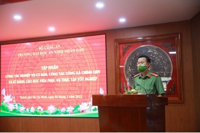 Trường Đại học An ninh nhân dân tổ chức tập huấn cho học viên Khóa D28 phục vụ thực tập tốt nghiệp