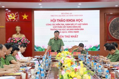 Trường Đại học An ninh nhân dân tổ chức Hội thảo khoa học cấp Trường, chủ đề: “Công tác kiểm tra, giám sát, kỷ luật đảng góp phần xây dựng Đảng bộ Trường Đại học An ninh nhân dân trong sạch, vững mạnh”